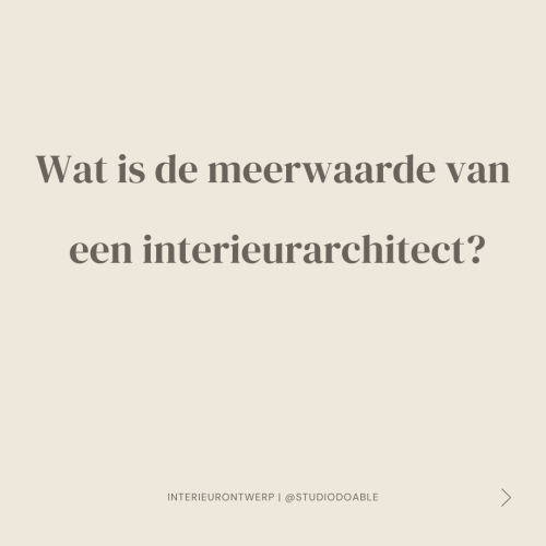 Bericht op Instagram @doable.designs over de meerwaarde van een interieurarchitect
